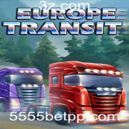EuropeTransit: Descubra o Novo Jogo Revolucionário com o 5555bet App